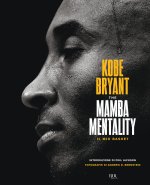 Mamba mentality. Il mio basket