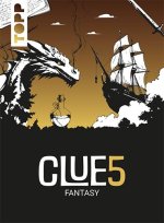 CLUE5 #Fantasy. 5 Hinweise, nur eine Lösung. Das Trend-Quiz für deine Tasche