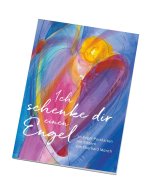 Ich schenke dir einen Engel - Postkartenbuch