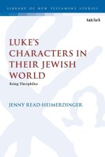 Luke's Characters in Their Jewish World