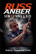 Russ Anber: Unrivalled