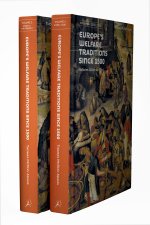 Europe's Welfare Traditions Since 1500, Volume 1