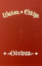 Wakan Cekiye Odowan (the Dakota Hymnal)