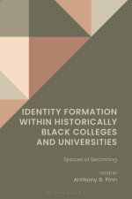 Identity Formation Within Historically Black Colleges and Universities