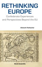 Rethinking Europe: Confederate Experiences and Perspectives Beyond the EU