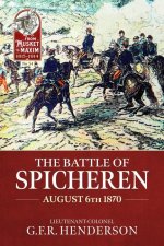 The Battle of Spicheren August 6th 1870