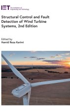 Structural Control and Fault Detection of Wind Turbine Systems