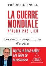 There will be no World War / La Guerre mondiale n'aura pas lieu