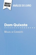 Dom Quixote de Miguel de Cervant?s (Análise do livro)