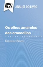 Os Olhos Amarelos de Crocodilos de Katherine Pancol (Análise do livro)