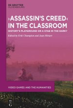?Assassin's Creed? in the Classroom