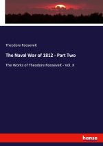 The Naval War of 1812 - Part Two