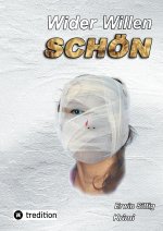 Wider Willen schön