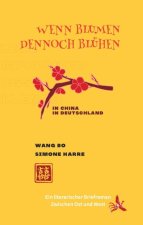 Wenn Blumen dennoch blühen