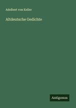 Altdeutsche Gedichte