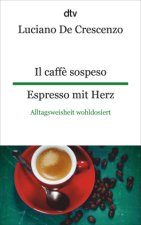 Il caff? sospeso Espresso mit Herz