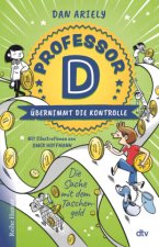 Professor D übernimmt die Kontrolle