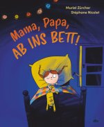 Mama, Papa, ab ins Bett!