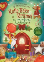 Kalle Keks & Krümel - Die verzauberte Wichteltür