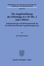 Die Angebotslösung des Delistings in § 39 Abs. 2 und 3 BörsG