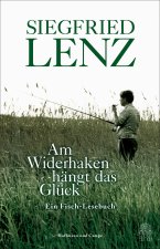 Am Widerhaken hängt das Glück