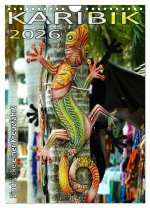 Karibik - Eindrücke einer Kreuzfahrt (Wandkalender 2026 DIN A4 hoch), CALVENDO Monatskalender