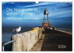 Die Nordmole in Wilhelmshaven. Historisches Relikt und Lieblingsort. (Wandkalender 2026 DIN A3 quer), CALVENDO Monatskalender