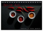 Spice Art - Gewürze in Szene gesetzt (Tischkalender 2026 DIN A5 quer), CALVENDO Monatskalender