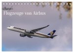 Flugzeuge von Airbus 2026 (Tischkalender 2026 DIN A5 quer), CALVENDO Monatskalender