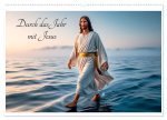 Durch das Jahr mit Jesus (Wandkalender 2026 DIN A2 quer), CALVENDO Monatskalender