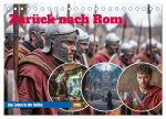 Zurück nach Rom - Das Leben in der Antike (Tischkalender 2026 DIN A5 quer), CALVENDO Monatskalender