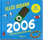 Alles begann 2006