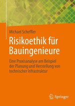 Risikoethik bei Bauingenieuren