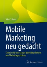 Mobile Marketing neu gedacht