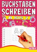 Buchstaben Schreiben A bis Z - Das Einhorn Lernheft für Kinder ab 4 Jahren
