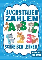 Buchstaben & Zahlen Schreiben - Das Tier Lernheft für Kinder ab 4 Jahren