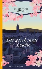 Die geschenkte Leiche