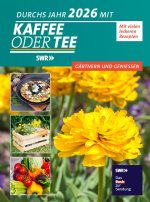 Durchs Jahr 2026 mit KAFFEE ODER TEE