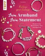 Dein Armband - Dein Statement