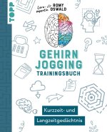 Gehirnjogging - Übungsbuch: Kurzzeit- & Langzeitgedächtnis