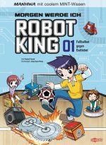 Manhwa mit coolem MINT Wissen: Morgen werde ich Robot King (Band 1) - Fußballbot vs. Battlebot