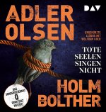 Tote Seelen singen nicht. Der elfte Fall für das Sonderdezernat Q in Kopenhagen