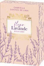 Fleur de Lavande (Band 1) - Wie du liebst