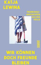 Wir können doch Freunde bleiben