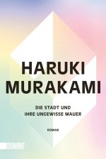 Die Stadt und ihre ungewisse Mauer