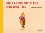 Die kleine gute Fee und der Tod