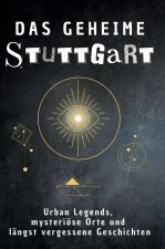 Das geheime Stuttgart
