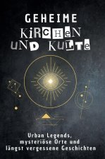 Geheime Kirchen und Kulte