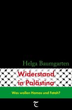 Widerstand in Palästina: Was wollen Hamas und Fatah?