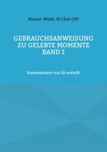 Gebrauchsanweisung zu Gelebte Momente Band 1